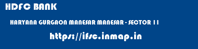 HDFC BANK  HARYANA GURGAON MANESAR MANESAR - SECTOR 11  ifsc code